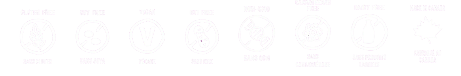 Gluten Free, Soy Free, Vegan, Nut Free, Non-GMO, Carrageenan Free, Dairy Free, Made in Canada